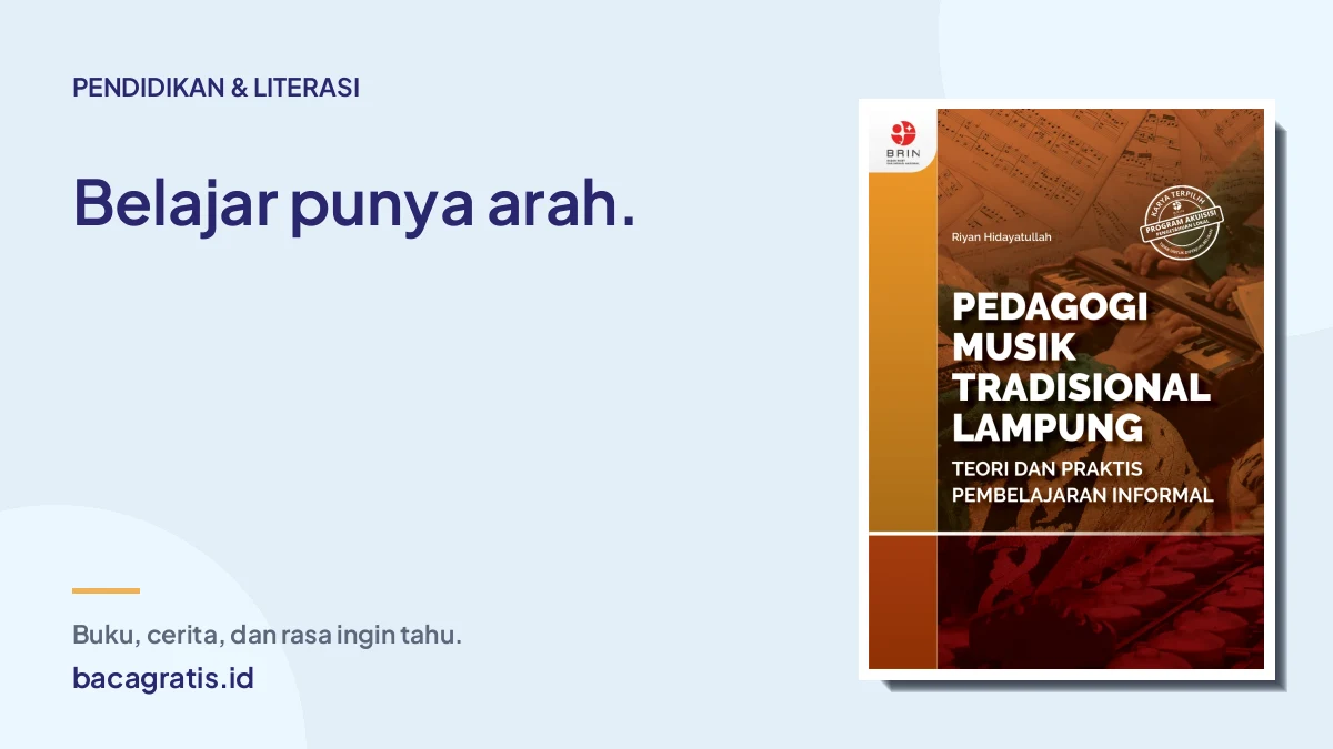 Sampul Pedagogi Musik Tradisional Lampung: Teori dan Praktis Pembelajaran Informal