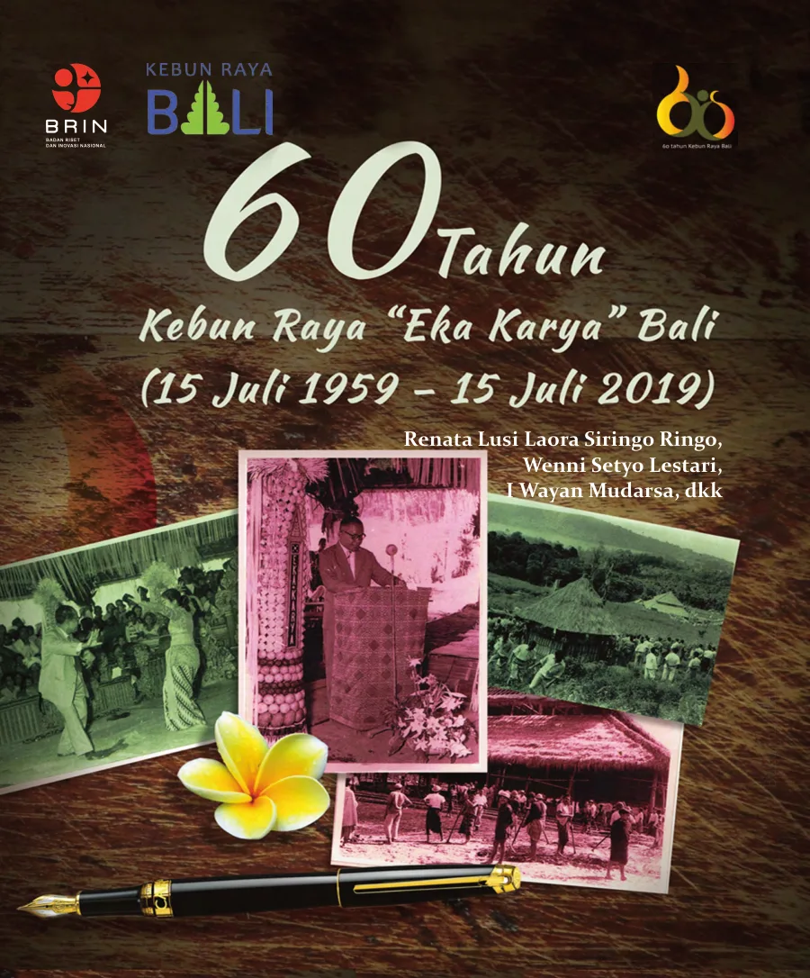 Sampul 60 Tahun Kebun Raya “Eka Karya” Bali (15 Juli 1959–15 Juli 2019)