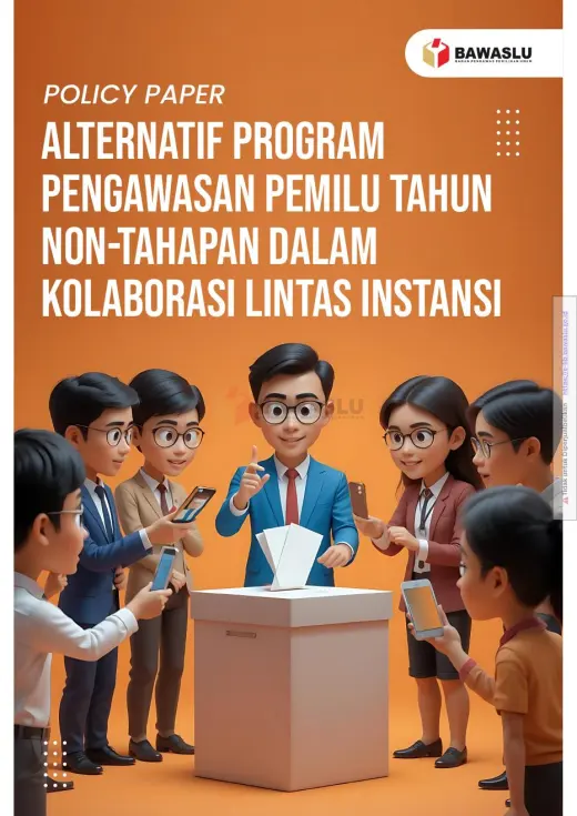 Sampul Alternatif Program Pengawas Pemilu Tahun Non-Tahapan dalam Kolaborasi Lintas Instansi