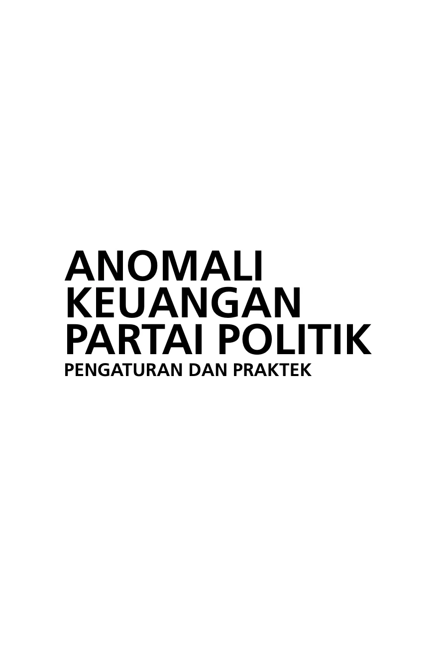 Sampul Anomali Keuangan Partai Politik