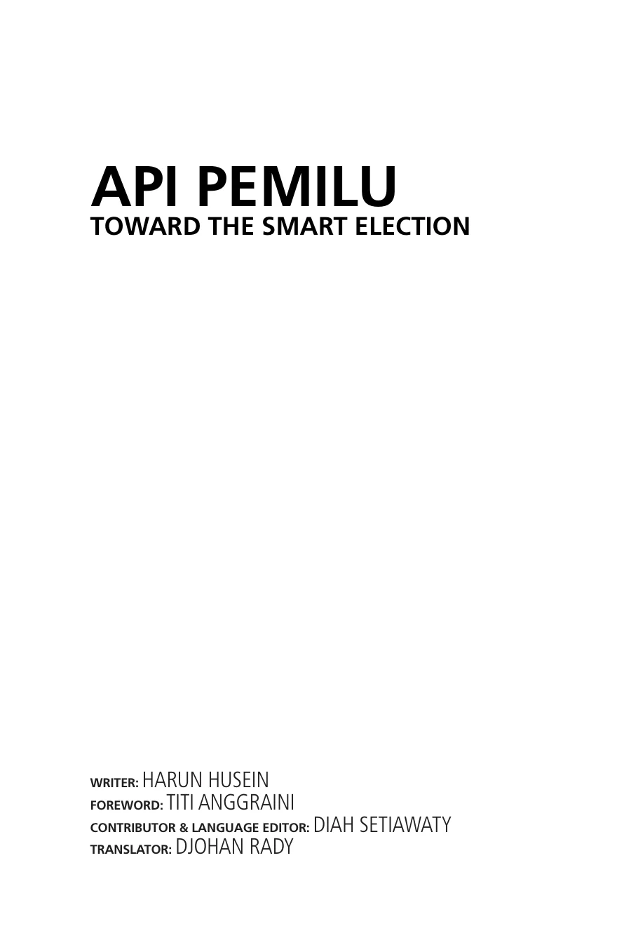 Sampul API Pemilu: Toward the Smart Election