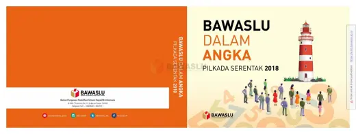 Sampul Bawaslu Dalam Angka: Pilkada Serentak 2018