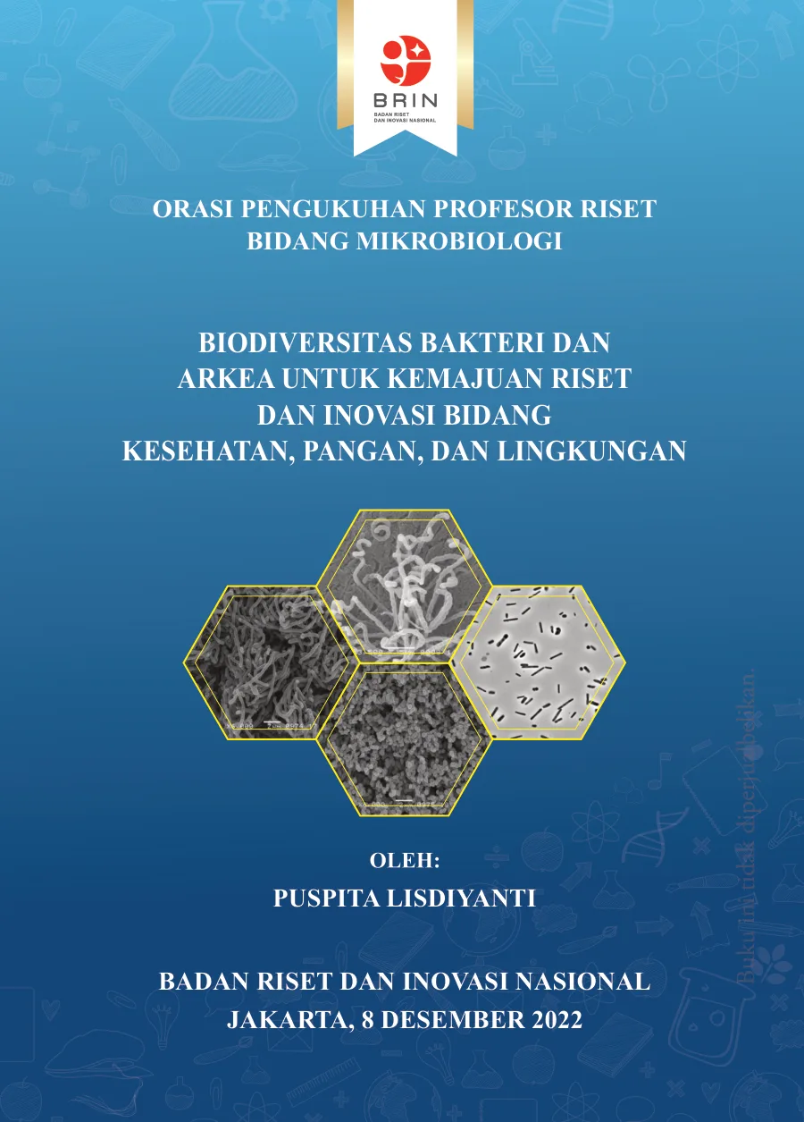 Sampul Biodiversitas Bakteri dan Arkea untuk Kemajuan Riset dan Inovasi Bidang Kesehatan, Pangan, dan Lingkungan