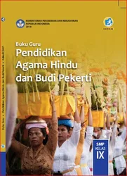Sampul Buku Guru Pendidikan agama Hindu Dan Budi Pekerti Kelas IX