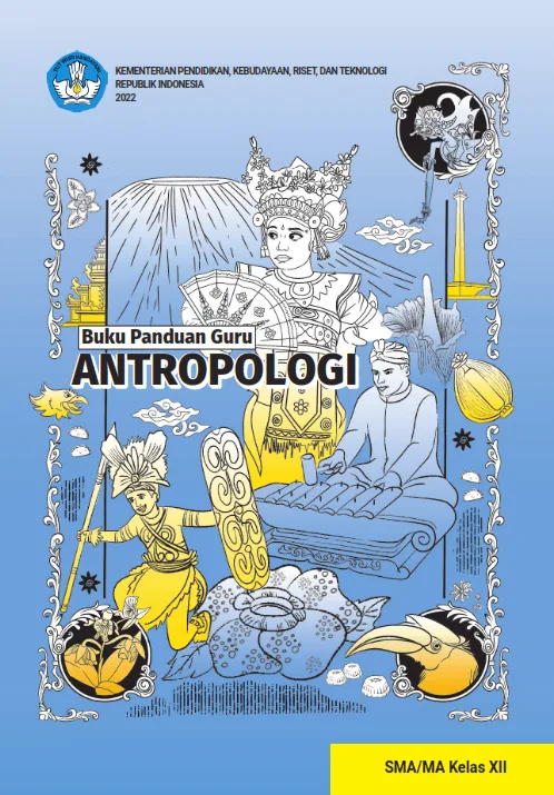 Sampul Buku Panduan Guru Antropologi untuk SMA/MA Kelas XII