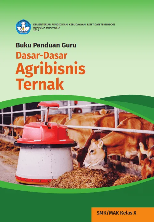 Sampul Buku Panduan Guru Dasar-Dasar Agribisnis Ternak untuk SMK/MAK Kelas X