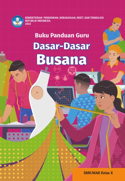 Sampul Buku Panduan Guru Dasar-Dasar Busana untuk SMK/MAK Kelas X