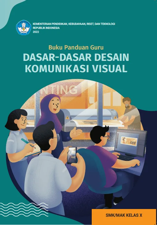 Sampul Buku Panduan Guru Dasar-Dasar Desain Komunikasi Visual untuk SMK/MAK Kelas X