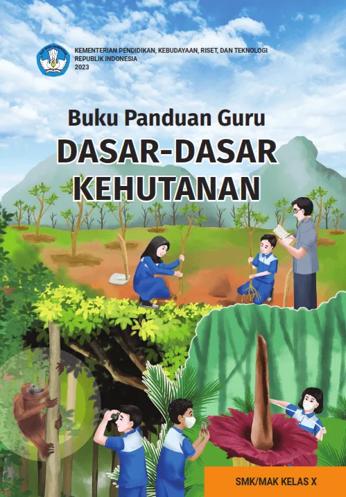Sampul Buku Panduan Guru Dasar-Dasar Kehutanan untuk SMK/MAK Kelas X