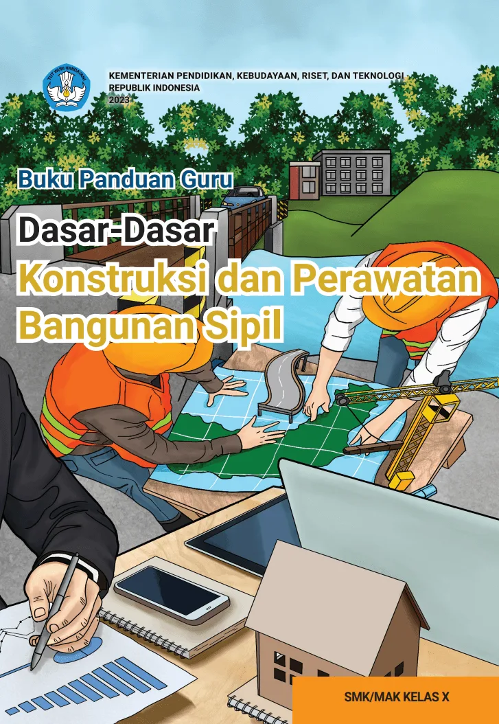 Sampul Buku Panduan Guru Dasar-Dasar Konstruksi dan Perawatan Bangunan Sipil untuk SMK/MAK Kelas X
