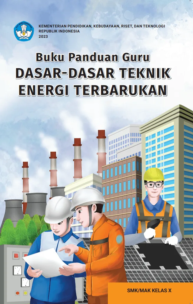 Sampul Buku Panduan Guru Dasar-Dasar Teknik Energi Terbarukan untuk SMK/MAK Kelas X