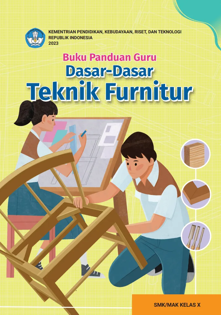 Sampul Buku Panduan Guru Dasar-Dasar Teknik Furnitur untuk SMK/MAK Kelas X