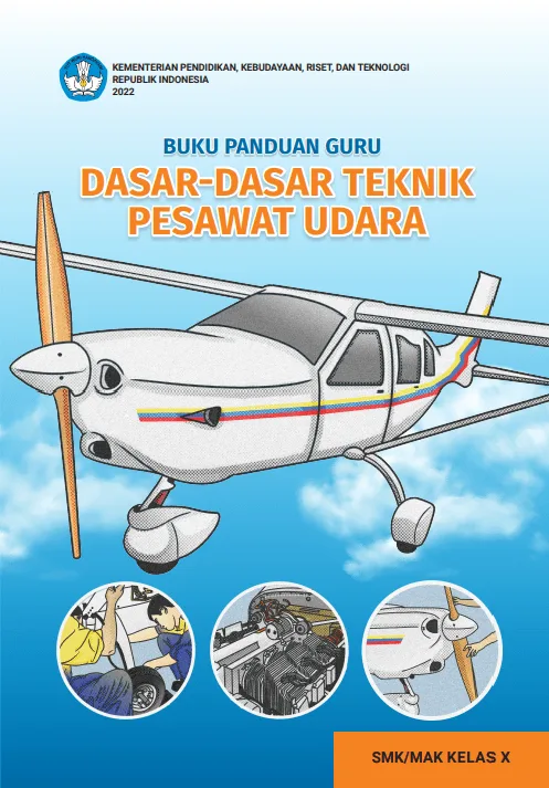 Sampul Buku Panduan Guru Dasar-Dasar Teknik Pesawat Udara untuk SMK/MAK Kelas X