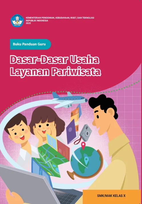 Sampul Buku Panduan Guru Dasar-Dasar Usaha Layanan Pariwisata untuk SMK/MAK Kelas X