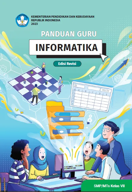 Sampul Buku Panduan Guru Informatika untuk SMP/MTs Kelas VII (Edisi Revisi)