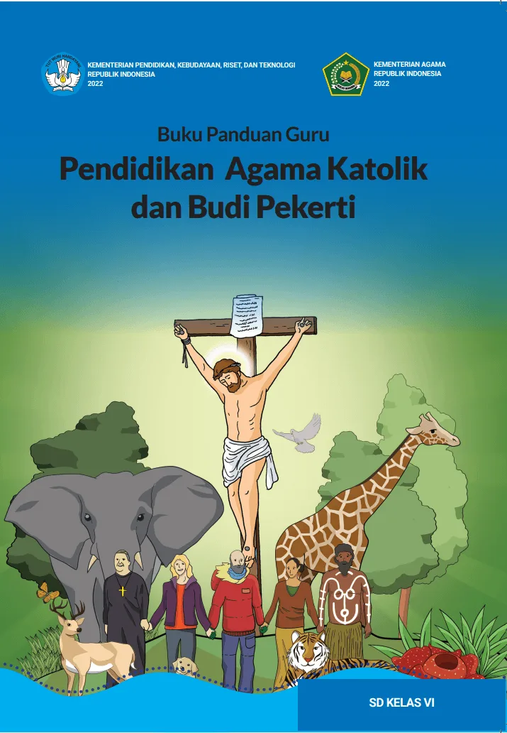 Sampul Buku Panduan Guru Pendidikan Agama Katolik dan Budi Pekerti untuk SD Kelas VI
