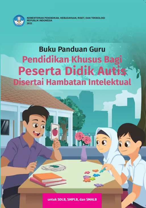 Sampul Buku Panduan Guru Pendidikan Khusus bagi Peserta Didik Autis Disertai Hambatan Intelektual