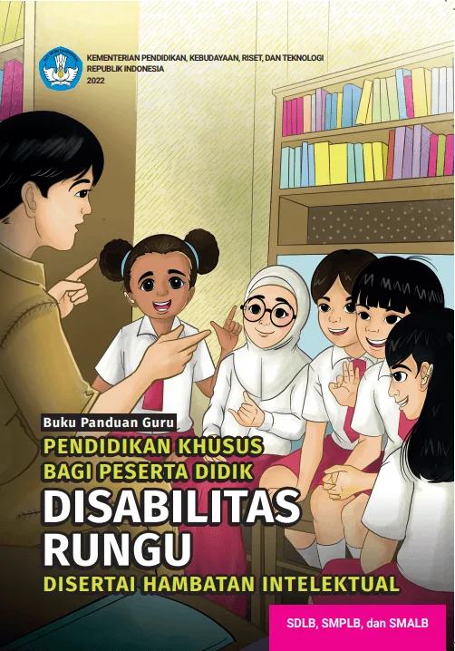 Sampul buku Buku Panduan Guru Pendidikan Khusus bagi Peserta Didik Disabilitas Rungu Disertai Hambatan Intelektual