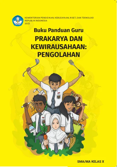 Sampul buku Buku Panduan Guru Prakarya dan Kewirausahaan: Pengolahan untuk SMA/MA Kelas X