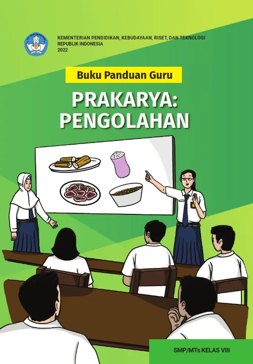 Sampul Buku Panduan Guru Prakarya: Pengolahan untuk SMP/MTs Kelas VIII