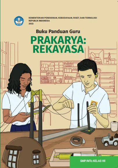Sampul buku Buku Panduan Guru Prakarya: Rekayasa untuk SMP/MTs Kelas VII