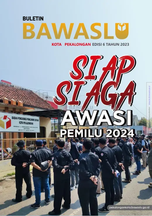 Sampul Buletin Bawaslu Kota Pekalongan Edisi 6 Tahun 2023 (Siap Siaga Awasi Pemilu 2024)