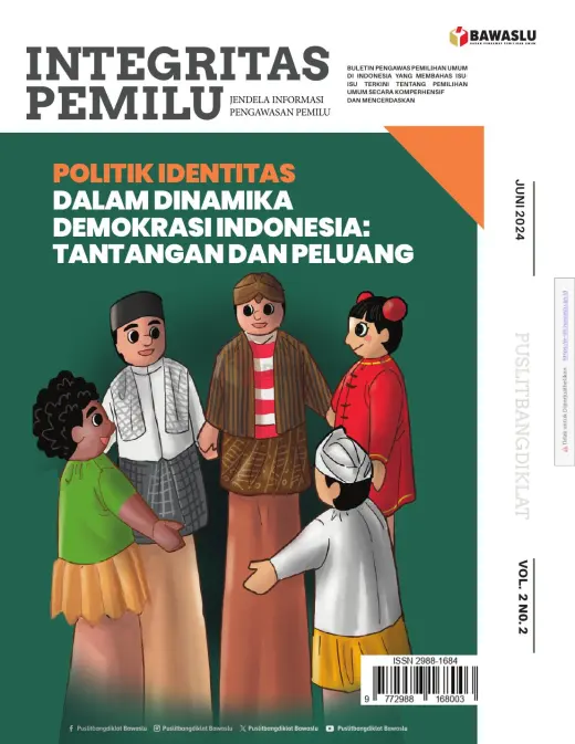 Sampul Buletin Integritas Pemilu Vol. 2 No. 2 (Politik Identitas Dalam Dinamika Demokrasi Dinamika Demokrasi Indonesia: Tantangan dan Peluang)