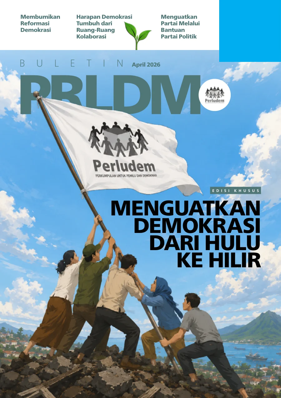 Sampul Buletin PRLDM "Menguatkan Demokrasi dari Hulu ke Hilir"
