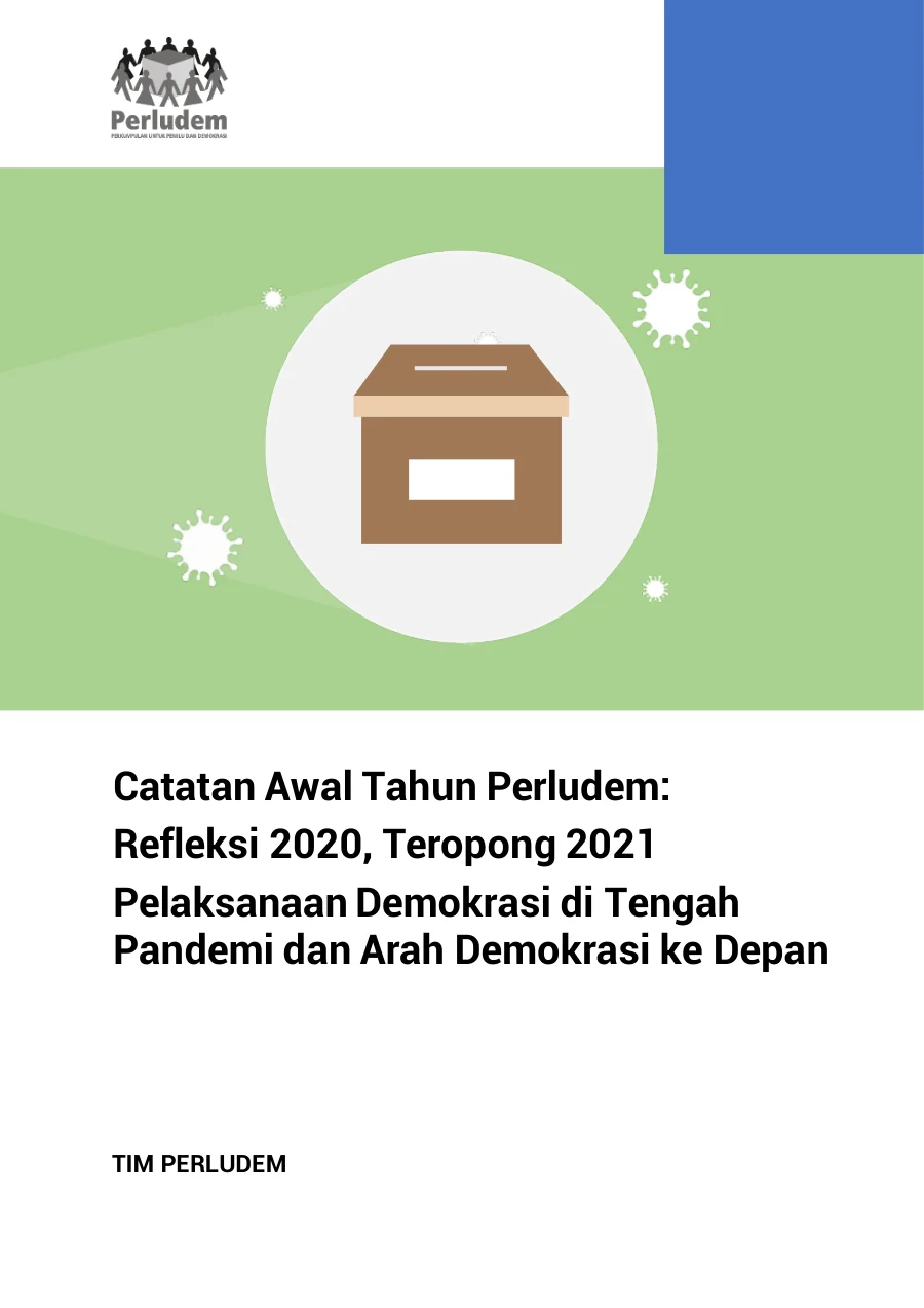 Sampul Catatan Awal Tahun Perludem: Refleksi 2020, Teropong 2021 Pelaksanaan Demokrasi di Tengah Pandemi dan Arah Demokrasi ke Depan