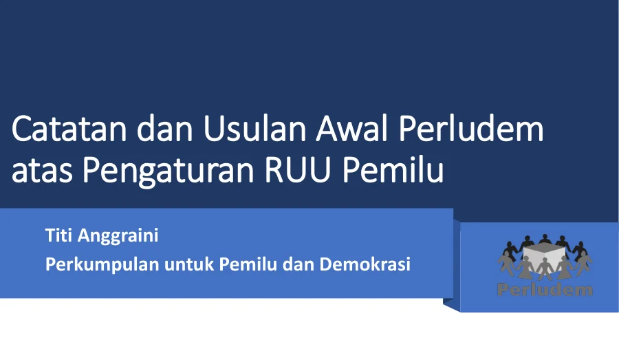 Sampul Catatan dan Usulan Awal Perludem atas Pengaturan RUU Pemilu