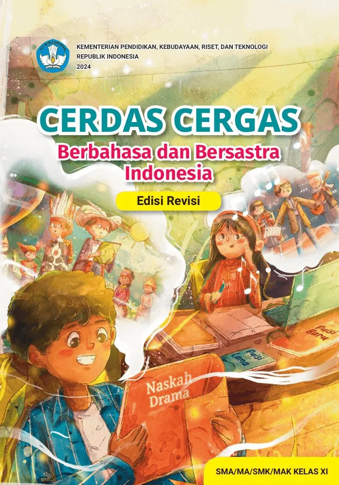 Sampul Cerdas Cergas Berbahasa dan Bersastra Indonesia untuk SMA/MA/SMK/MAK Kelas XI (Edisi Revisi)