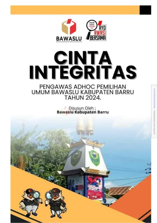Sampul Cinta integritas: Pengawas Adhoc Pemilihan Umum Bawaslu Kabupaten Barru Tahun 2024