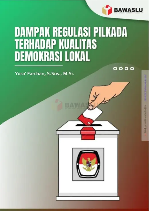 Sampul Dampak Regulasi Pilkada Terhadap Kualitas Demokrasi Lokal