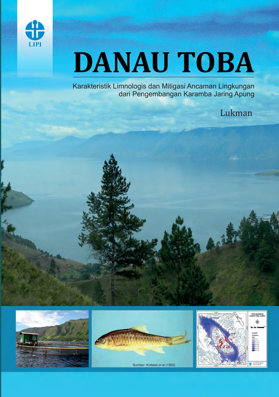 Sampul Danau Toba: Karakteristik Limnologis dan Mitigasi Ancaman Lingkungan dari Pengembangan Karamba Jaring Apung