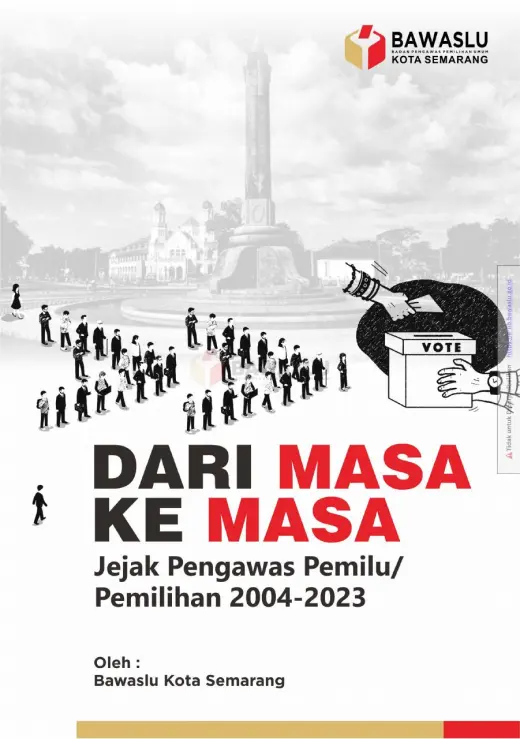 Sampul Dari Masa ke Masa: Jejak Pengawas Pemilu/Pemilihan 2004-2023