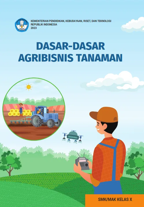 Sampul buku Dasar-Dasar Agribisnis Tanaman untuk SMK/MAK Kelas X