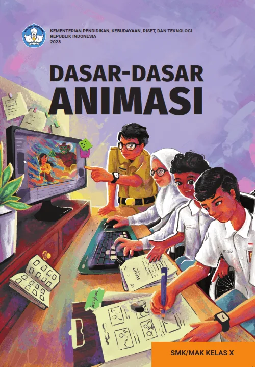 Sampul buku Dasar-Dasar Animasi untuk SMK/MAK Kelas X