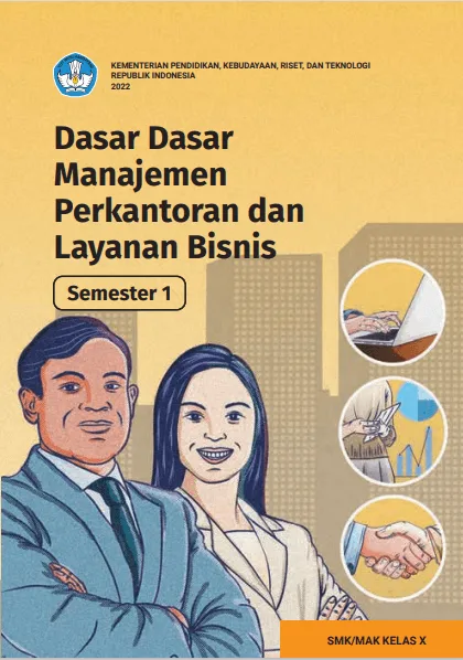 Sampul Dasar - dasar Manajemen Perkantoran dan Layanan Bisnis untuk SMA/MAK Kelas X Semester 1