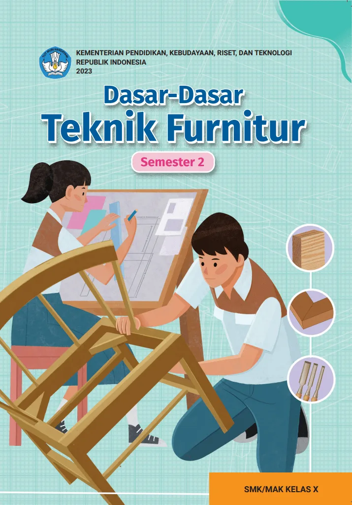 Sampul Dasar-Dasar Teknik Furnitur untuk SMK/MAK Kelas X Semester 2