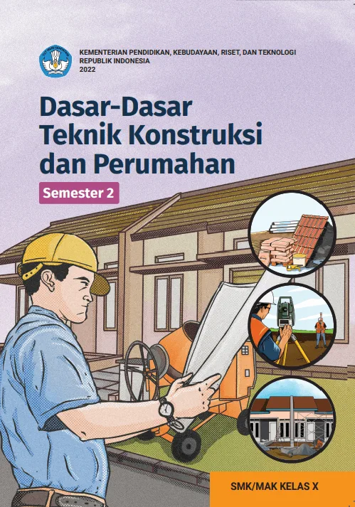 Sampul Dasar-Dasar Teknik Konstruksi dan Perumahan untuk SMK/MAK Kelas X Semester 2