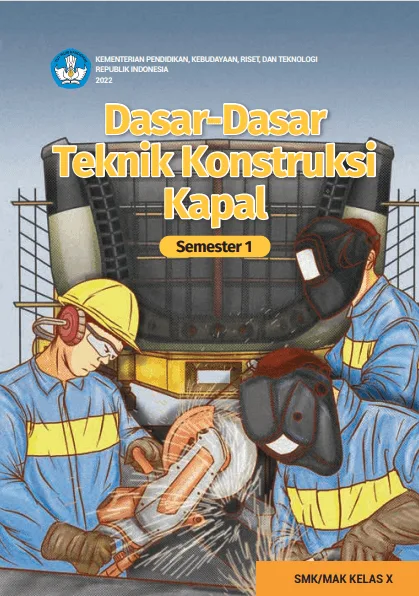 Sampul Dasar - dasar Teknik Konstruksi Kapal untuk SMK/MAK Kelas X Semester 1