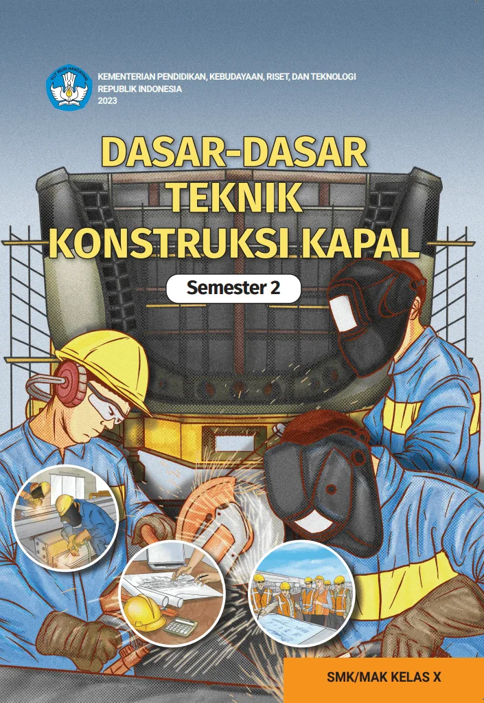 Sampul Dasar-Dasar Teknik Konstruksi Kapal untuk SMK/MAK Kelas X Semester 2