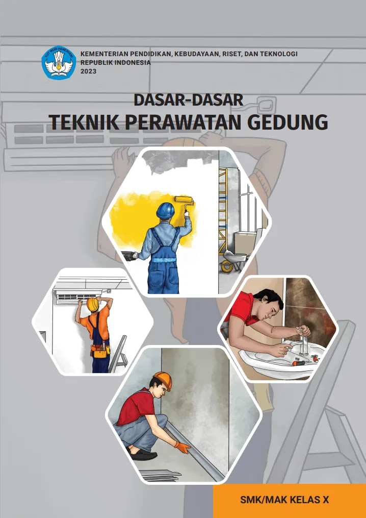 Sampul Dasar-Dasar Teknik Perawatan Gedung, untuk SMK/MAK Kelas X