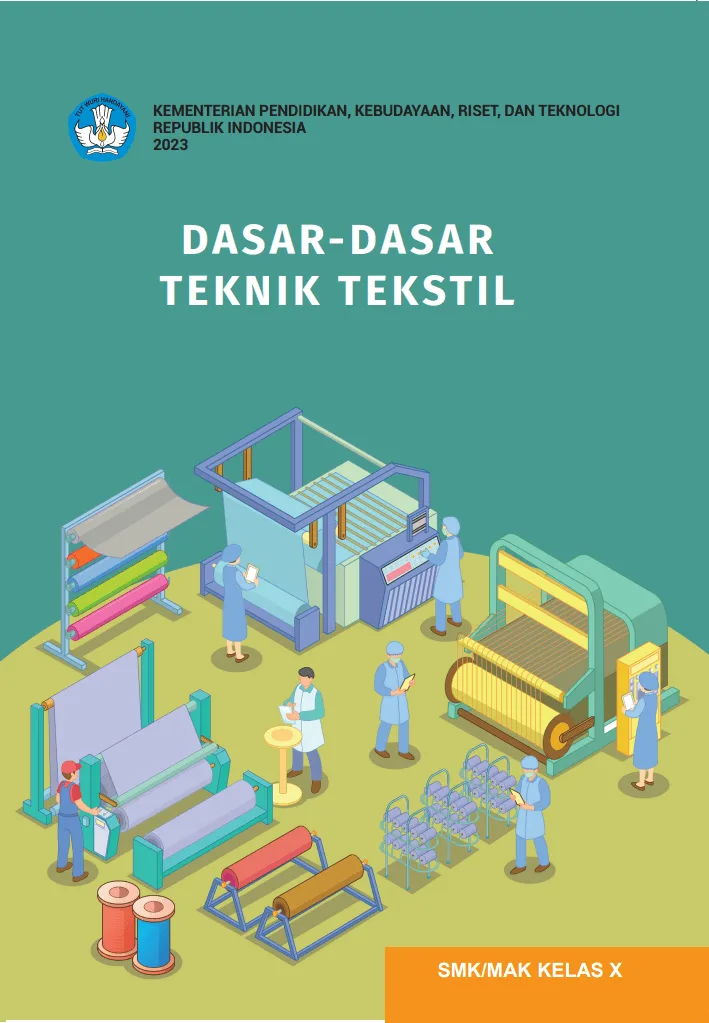 Sampul Dasar-Dasar Teknik Tekstil Untuk SMK/MAK Kelas X
