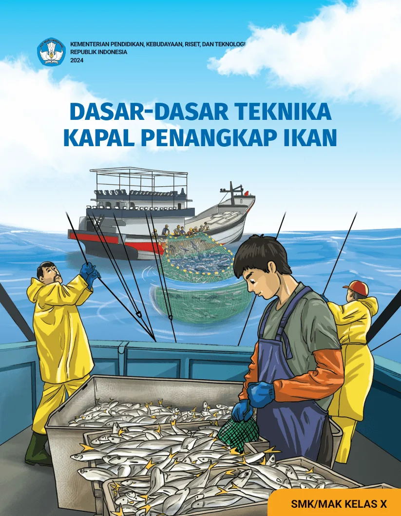 Sampul Dasar-Dasar Teknika Kapal Penangkap Ikan untuk SMK/MAK Kelas X