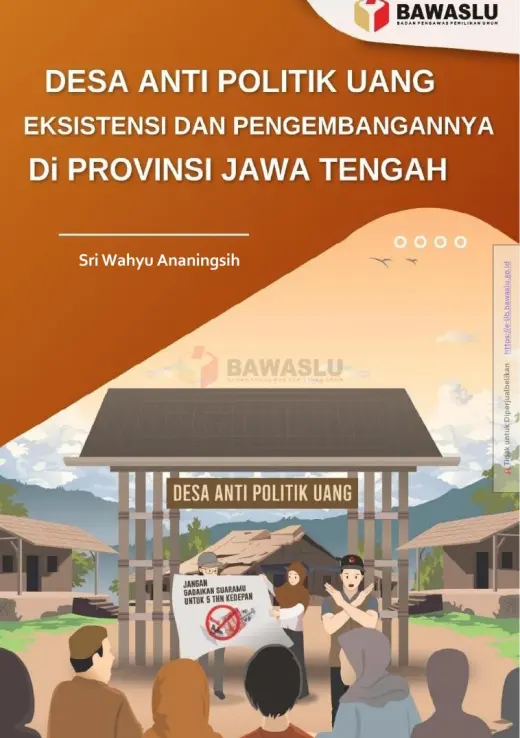 Sampul Desa Anti Politik Uang, Eksistensi dan Pengembangannya Di Provinsi Jawa Tengah