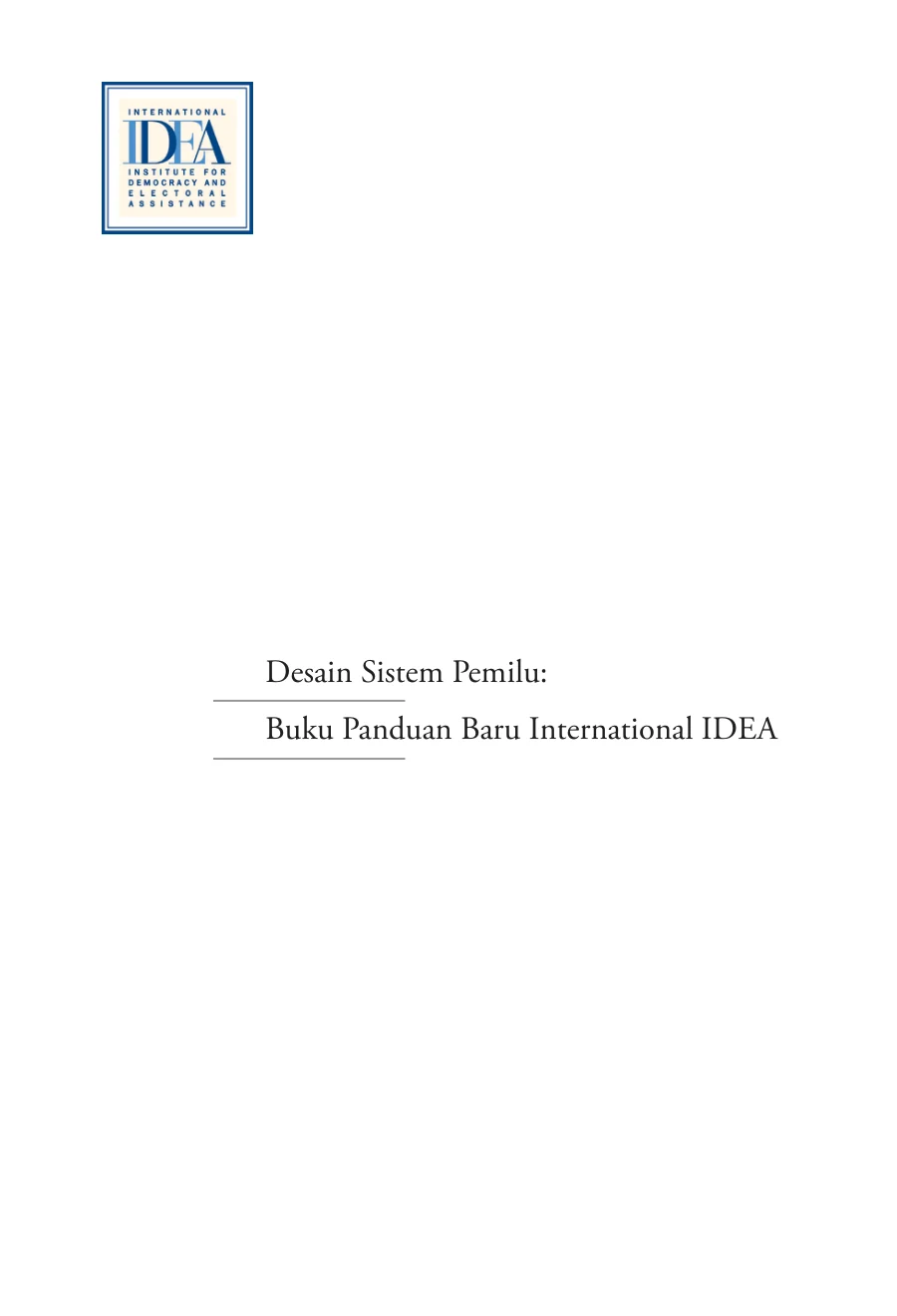 Sampul Desain Sistem Pemilu: Buku Panduan Baru International IDEA