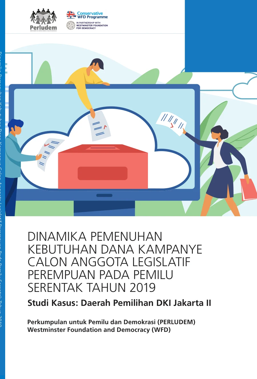 Sampul Dinamika Pemenuhan Kebutuhan Dana Kampanye Calon Anggota Legislatif Perempuan Pada Pemilu Serentak Tahun 2019