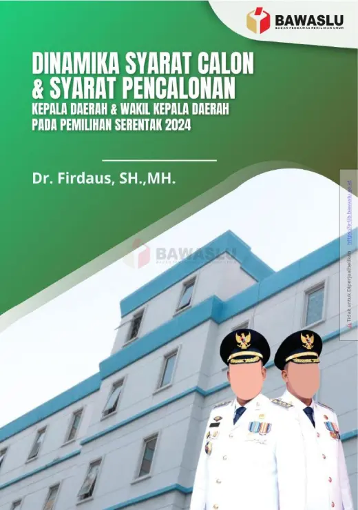 Sampul Dinamika Syarat Calon dan Syarat Pencalonan Kepala Daerah dan Wakil Kepala Daerah pada Pemilihan Serentak 2024