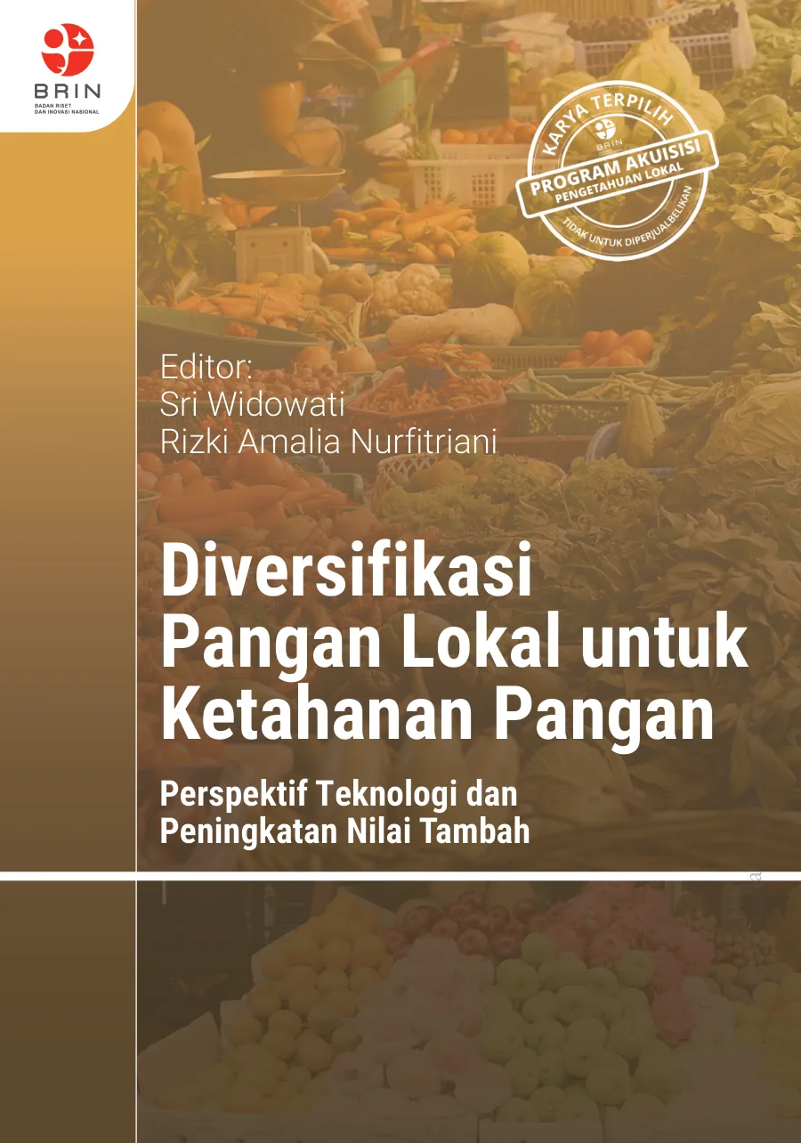 Sampul Diversifikasi Pangan Lokal untuk Ketahanan Pangan: Perspektif Teknologi dan Peningkatan Nilai Tambah